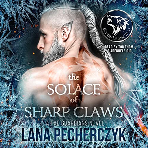 Cover of The Solace of Sharp Claws