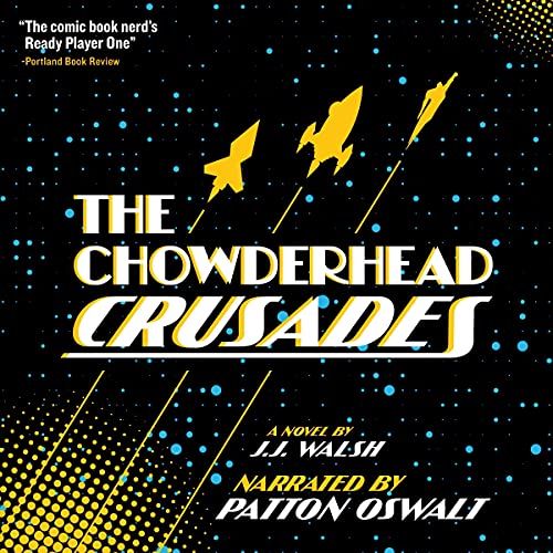 Cover of The Chowderhead Crusades