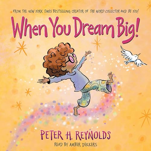 Cover of When You Dream Big!