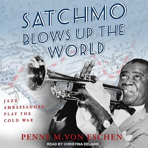 Cover of Satchmo Blows Up the World
