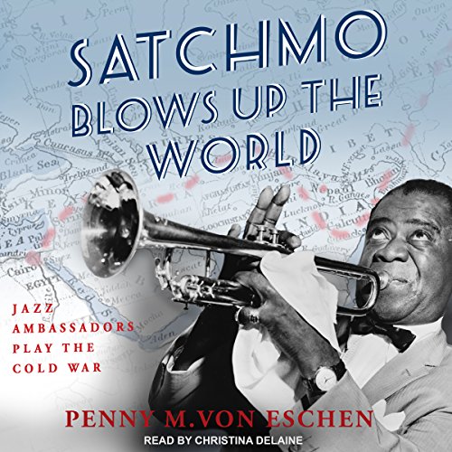 Cover of Satchmo Blows Up the World