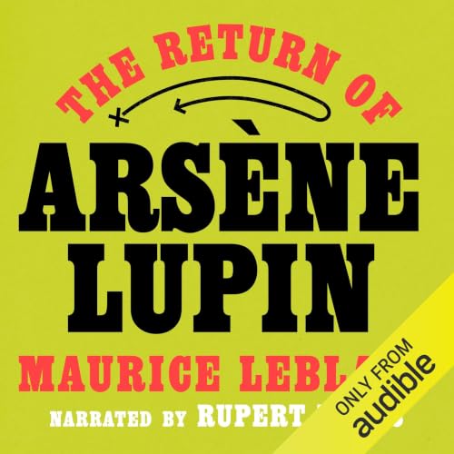 Cover of The Return of Arsène Lupin