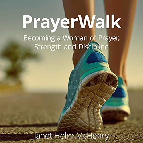 Cover of PrayerWalk: Becoming a Woman of Prayer, Strength, and Discipline
