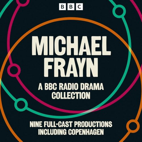 Cover of Michael Frayn: A BBC Radio Drama Collection