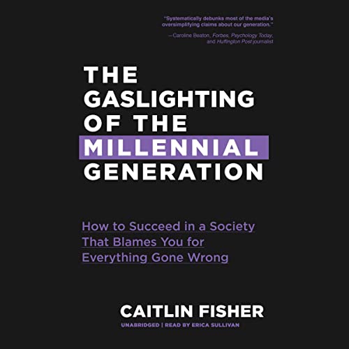 Cover of The Gaslighting of the Millennial Generation