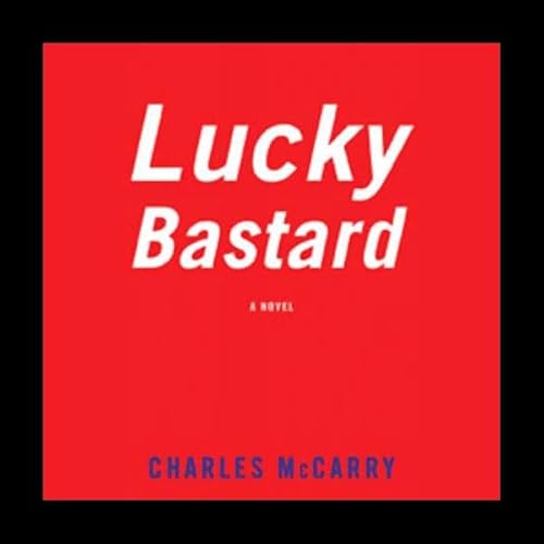 Cover of Lucky Bastard