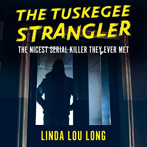 Cover of The Tuskegee Strangler