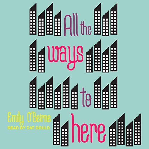 Cover of All the Ways to Here