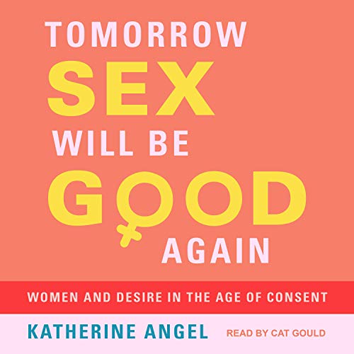 Cover of Tomorrow Sex Will Be Good Again