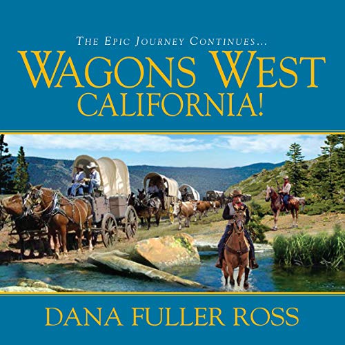 Cover of Wagons West California!
