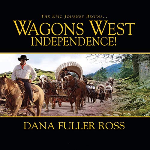 Cover of Wagons West Independence!