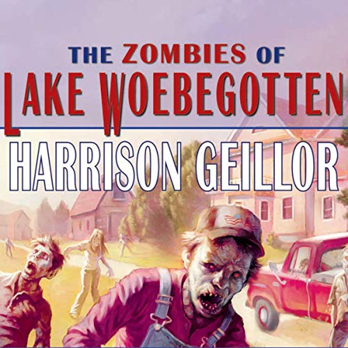 Cover of The Zombies of Lake Woebegotten