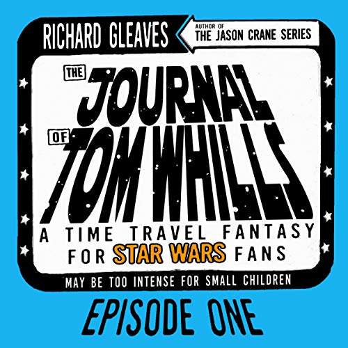 Cover of The Journal of Tom Whills, Episode 1