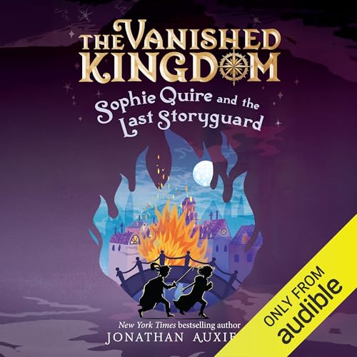 Cover of Sophie Quire and the Last Storyguard