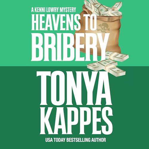 Cover of Heavens to Bribery