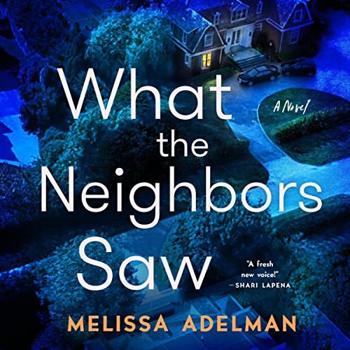 Cover of What the Neighbors Saw
