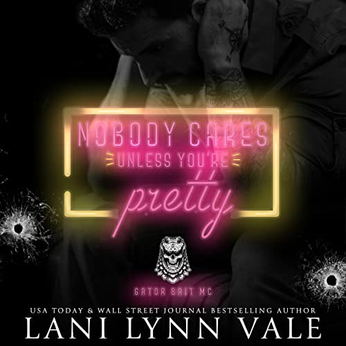 Cover of Nobody Cares Unless You're Pretty