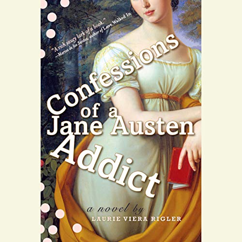 Cover of Confessions of a Jane Austen Addict