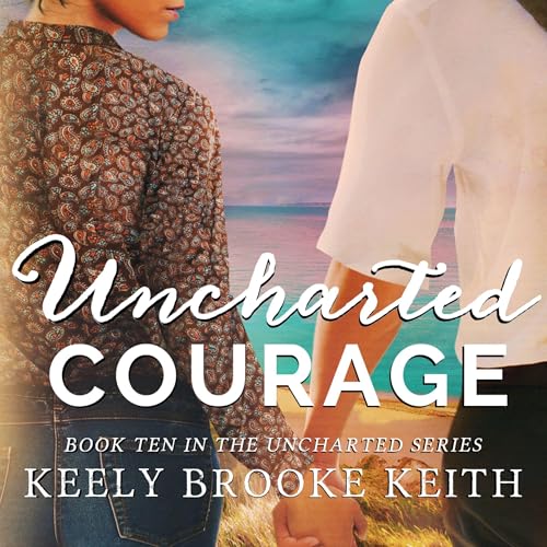 Cover of Uncharted Courage