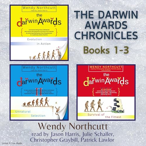 Cover of The Darwin Awards Chronicles, Books 1-3