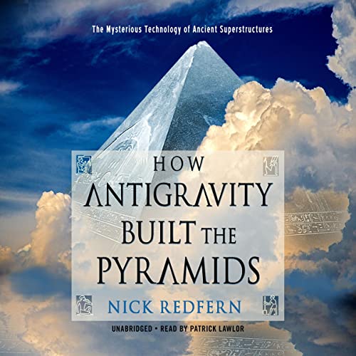 Cover of How Antigravity Built the Pyramids