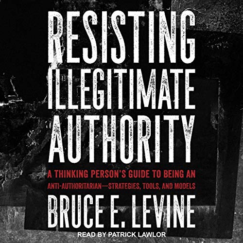 Cover of Resisting Illegitimate Authority