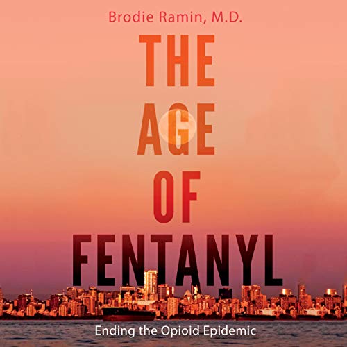 Cover of The Age of Fentanyl