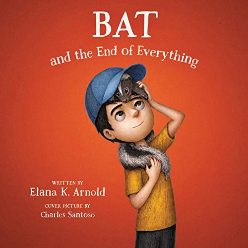 Cover of Bat and the End of Everything