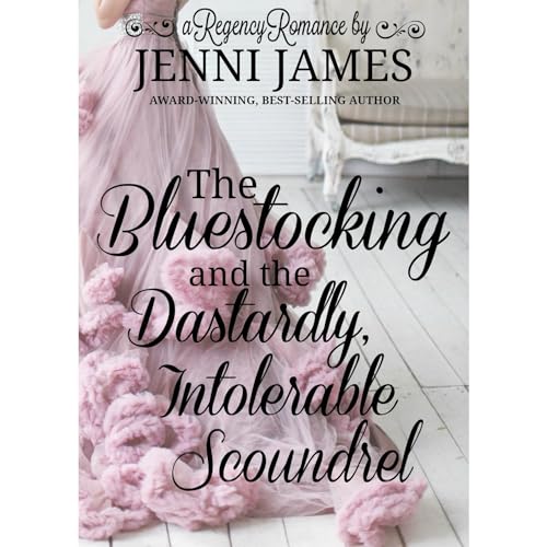 Cover of The Bluestocking and the Dastardly, Intolerable Scoundrel