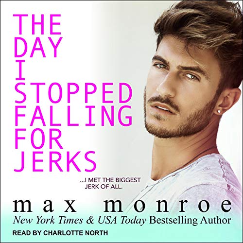 Cover of The Day I Stopped Falling for Jerks