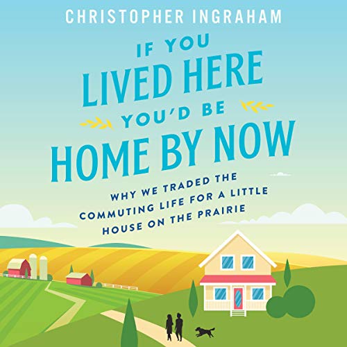 Cover of If You Lived Here You'd Be Home By Now