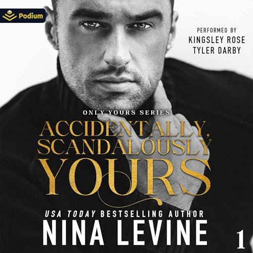 Cover of Accidentally, Scandalously Yours