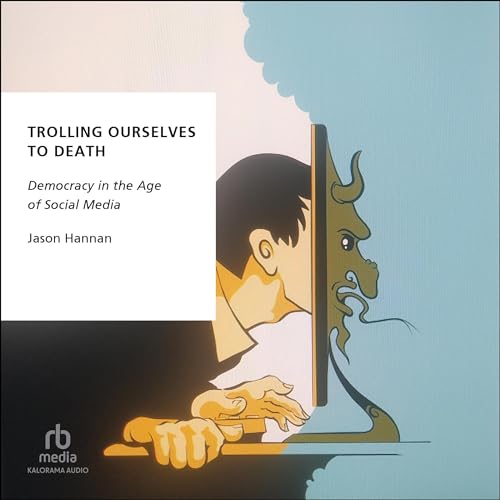 Cover of Trolling Ourselves to Death