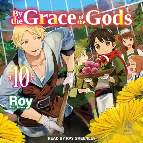 Cover of By the Grace of the Gods: Volume 10
