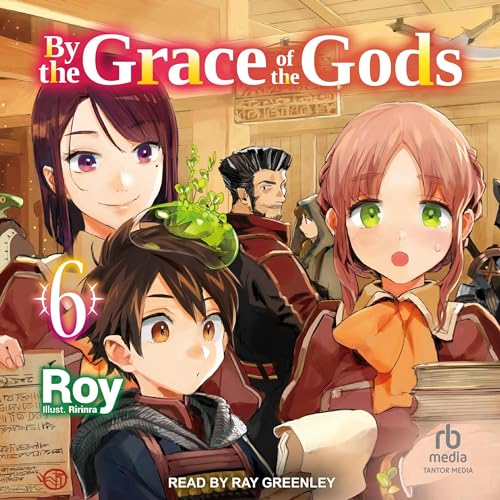Cover of By the Grace of the Gods: Volume 6