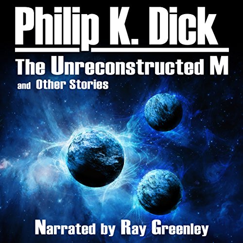 Cover of The Unreconstructed M and Other Stories