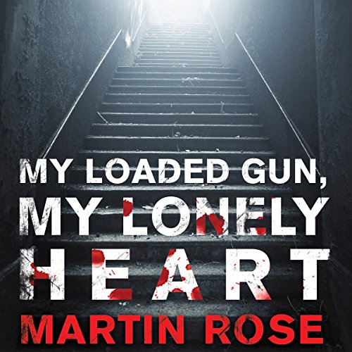Cover of My Loaded Gun, My Lonely Heart