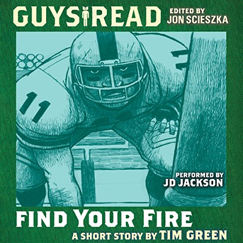 Cover of Guys Read: Find Your Fire