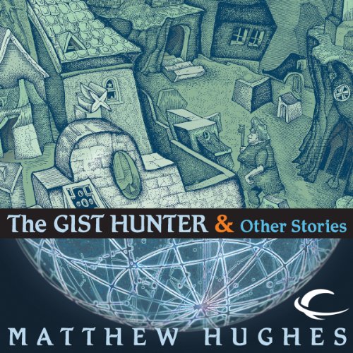 Cover of The Gist Hunter and Other Stories