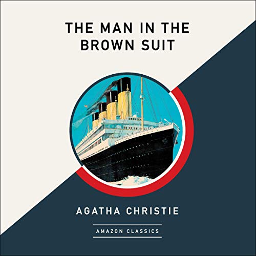 Cover of The Man in the Brown Suit (AmazonClassics Edition)