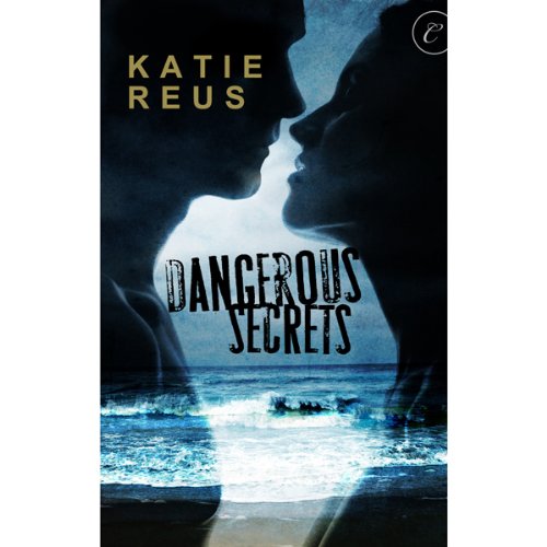 Cover of Dangerous Secrets