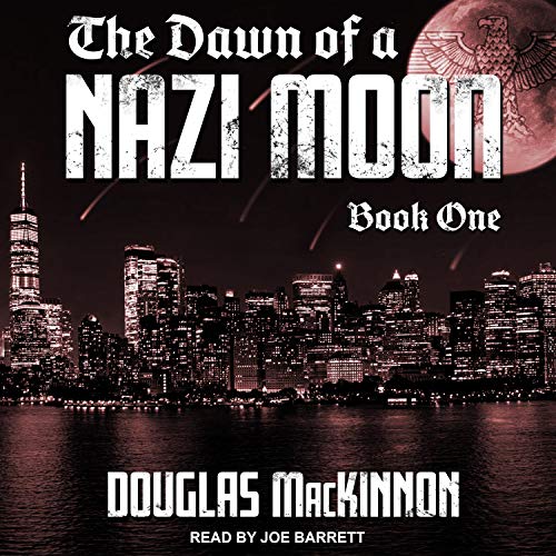 Cover of The Dawn of a Nazi Moon