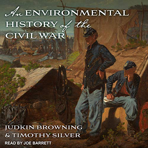 Cover of An Environmental History of the Civil War