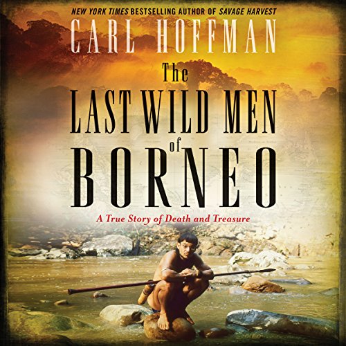 Cover of The Last Wild Men of Borneo