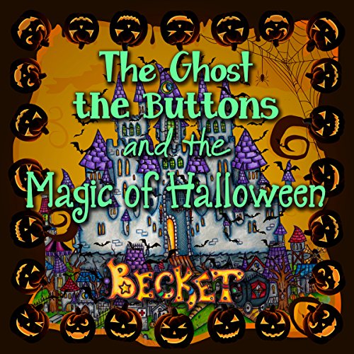 Cover of The Ghost, the Buttons, and the Magic of Halloween