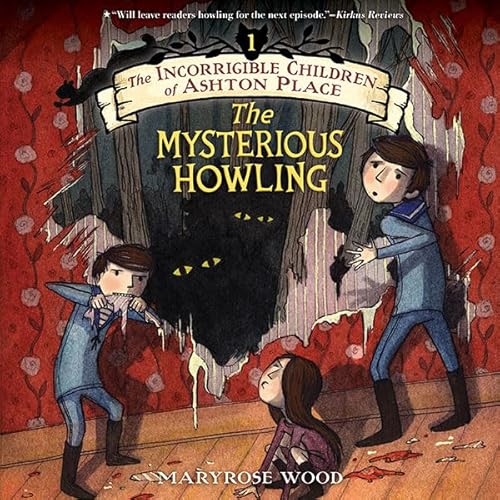 Cover of The Incorrigible Children of Ashton Place: Book I