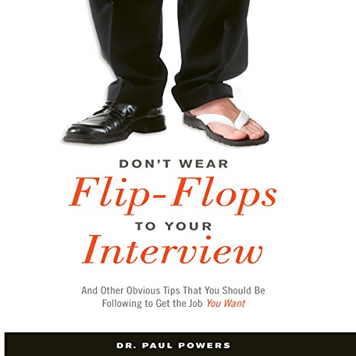 Cover of Don't Wear Flip-Flops to Your Interview