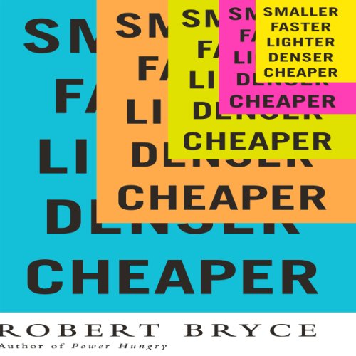 Cover of Smaller Faster Lighter Denser Cheaper
