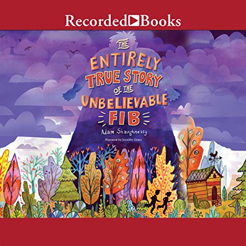 Cover of The Entirely True Story of the Unbelievable FIB