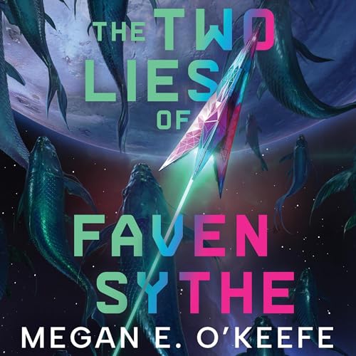 Cover of The Two Lies of Faven Sythe